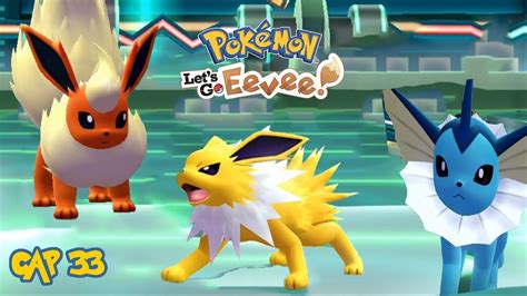 Pokémon Let S Go Eevee Cap 33 Nos Enfrentamos A Las 3 Evoluciones De Eevee Youtube