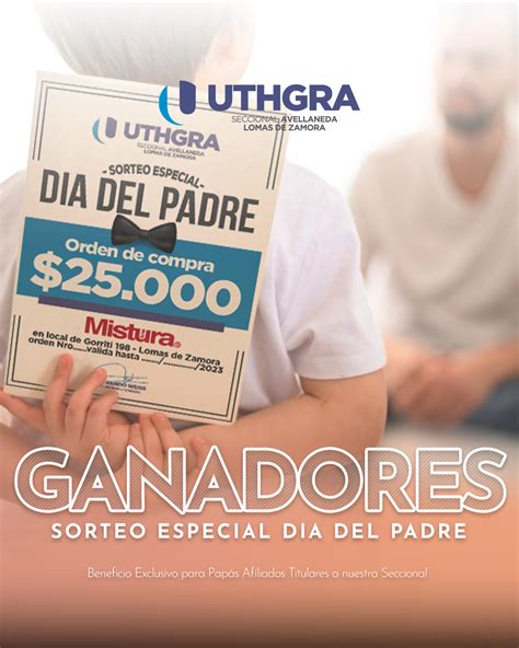 Sorteo Especial Del D A Del Padre Uthgra Secc Avellaneda Lomas De