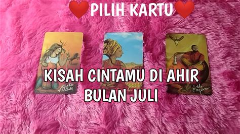 PILIH KARTU KISAH CINTAMU DI AHIR BULAN JULI Story Love YouTube