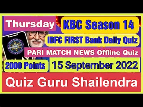 PARI MATCH NEWS 24 7 Quiz Answers 15 Sep 2022 Kbc Idfc First Bank