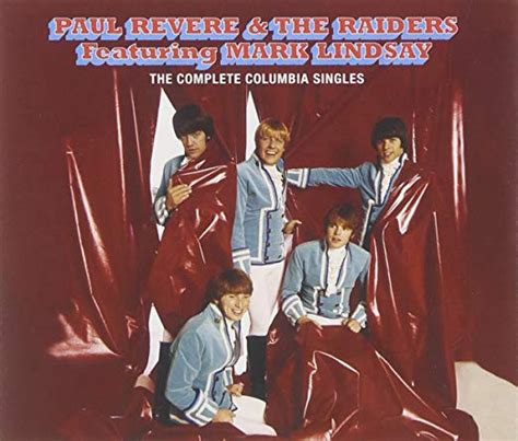 Paul Revere And The Raiders Paul Revere And The Raiders Featuring Mark Lindsay The Complete