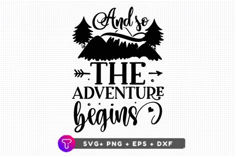 And So The Adventure Begins Svg Design Graphic By Tinyactionshop