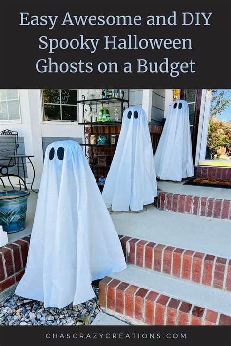 Easy Awesome And Diy Spooky Halloween Ghosts On A Budget Chas Crazy