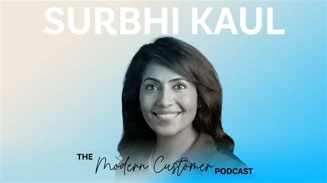 From B B To B C Thinking Elevating Client Experience With Surbhi Kaul