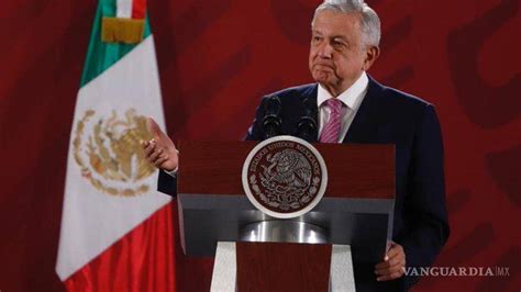 Amlo Encarna A La Nación Quienes Se Oponen A él Son Traidores A La Patria Afirman En Morena