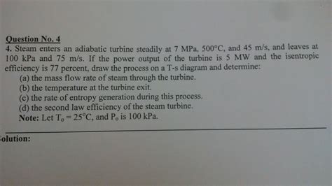 Solved Steam Enters An Adiabatic Turbine Steadily At 7 Mpa