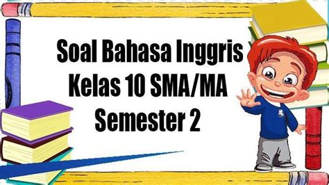 Contoh Soal Dan Kunci Jawaban Mata Pelajaran Bahasa Inggris Kelas