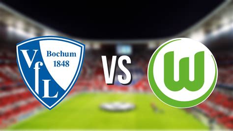 Bundesliga VfL Wolfsburg Vs VfL Bochum Live Stream Preview And