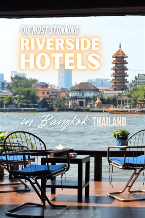 7 Best Riverside Hotels in Bangkok: Unbeatable Chao Phraya River Views