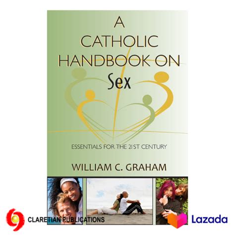 A Catholic Handbook On Sex Essentials For The 21st Century Explanations Definitions Prompts