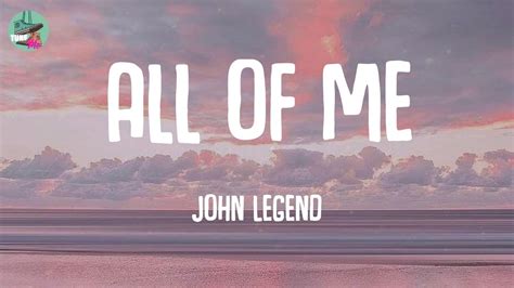 All Of Me John Legend Lyrics Youtube