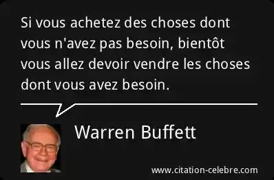 Citation Warren Buffett Devoir Si Vous Achetez Des Choses Dont Vous N