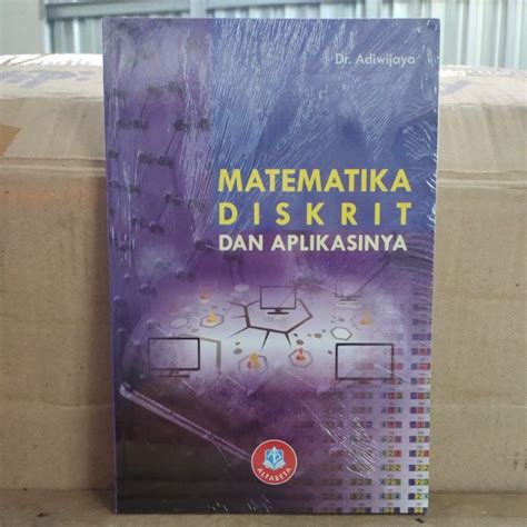 Jual Matematika Diskrit Dan Aplikasinya Dr Adiwijaya Shopee Indonesia