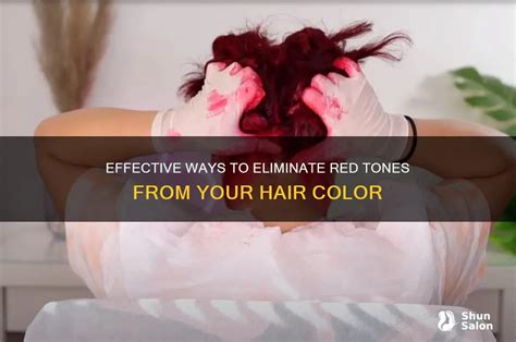 Effective Ways To Eliminate Red Tones From Your Hair Color Shunsalon