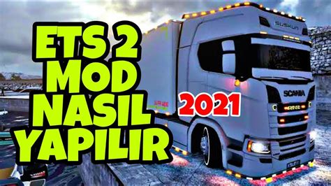 ETS 2 MOD NASIL YAPILIR DETAYLI ANLATIM 2021 YouTube