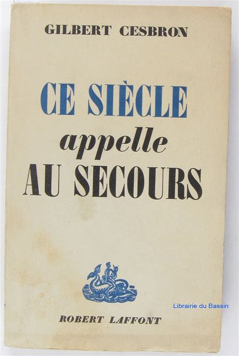 Amazon In Buy Ce Siecle Appelle Au Secours Book Online At Low Prices