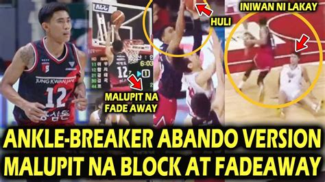 Malupit Ang Plays Ni Rhenz Abando Ankle Breaker Block At Fadeaway Laban