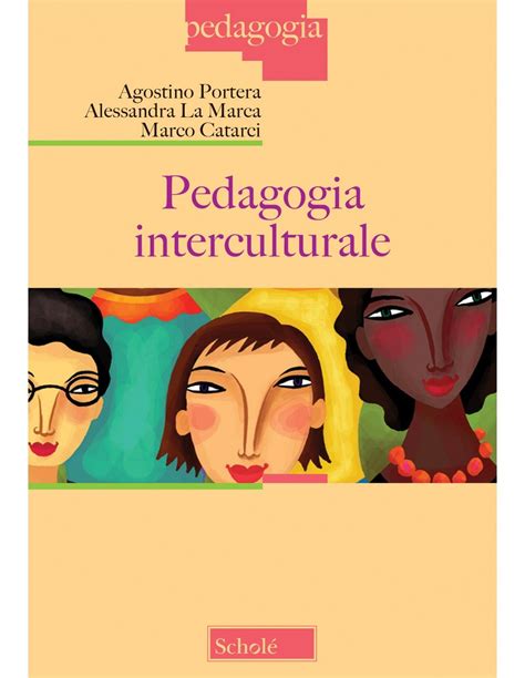 Pedagogia interculturale Portera La Marca Caratrci Scholé