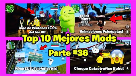 Top 10 Mejores Mods Para El Gta San Andreas Android Parte 36 Youtube