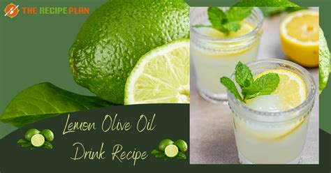 Lemon Olive Oil Drink Recipe - The Recipe Plan