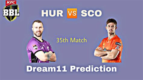 HUR Vs SCO Dream11 Prediction Pitch Report Top Picks