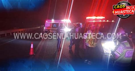 Fallece Mujer En Tr Gico Choque En Libramiento Caos En La Huasteca