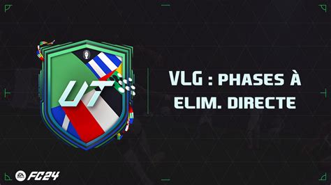 Ea Fc 24 Solution Dce Vlg Phases à Elim Directe Guides Gamosaurus