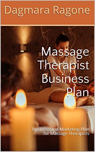 Massage Therapist Business Plan Business And Marketing