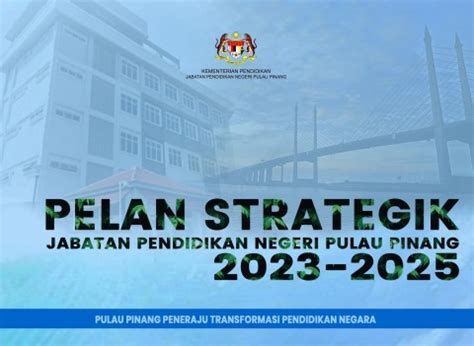 Pelan Strategik Jabatan Pendidikan Negeri Pulau Pinang