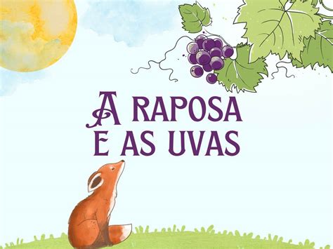 Fábula A Raposa e as Uvas moral e interpretação Pensador