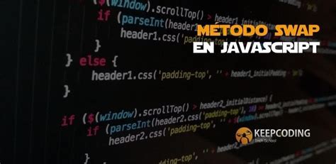 M Todo Swap En Javascript Keepcoding Bootcamps