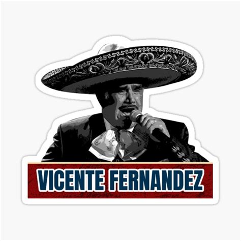 Merchandise Vicente Fernandez Sticker For Sale By BlizzzStudio