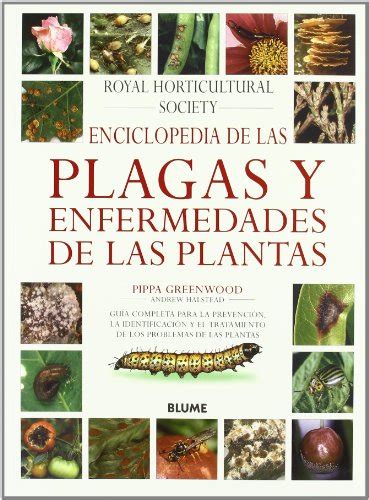 Enciclopedia De Las Plagas Y Enfermedades De Las Plantas Spanish