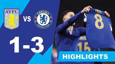 Chelsea Vs Aston Villa 3 1 All Goals And Highlights 🔥 Hd 2024 Youtube