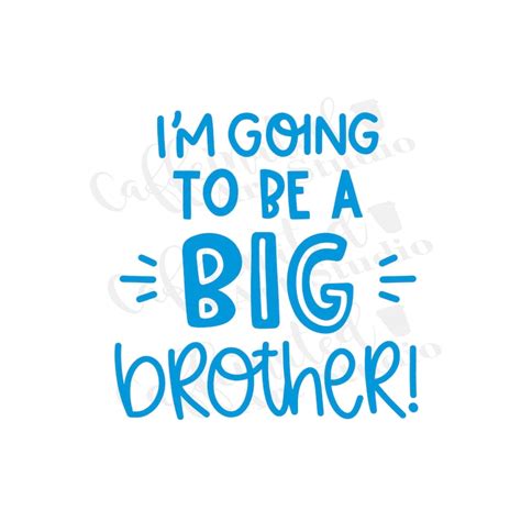 Im Going To Be A Big Brother Svg Big Brother Svg Etsy