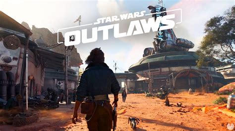 Star Wars Outlaws desvela su gameplay Así es el mundo abierto de Star