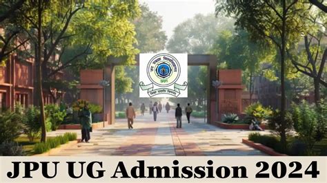 Jpu Ug Admission 2024 Check Eligibility Criteria Required Documents