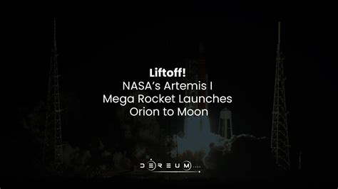 Liftoff Nasas Artemis I Mega Rocket Launches Orion To Moon