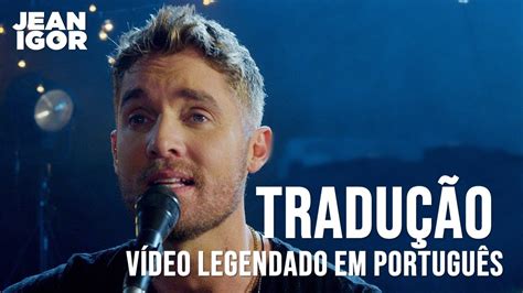 Brett Young In Case You Didnt Know Legendado Tradução Youtube Music