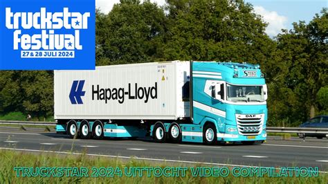 Uittocht Truckstar 2024 Video Compilation Part 3 YouTube