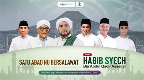 Live Satu Abad Nu Bershalawat Bersama Habib Syech Bin Abdul Qadir