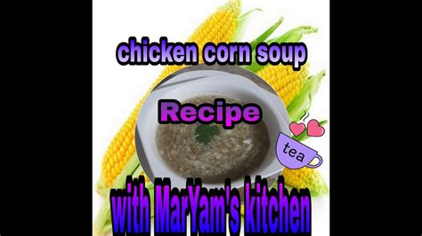 Chicken🐥 Corn🌽 Soup🍜 Recipe Youtube