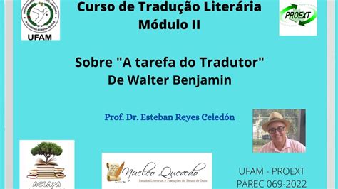 M Aula Sobre A Tarefa Do Tradutor De Walter Benjamin Primeira