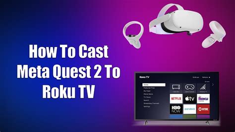 How To Cast Meta Quest 2 To Roku Tv Youtube