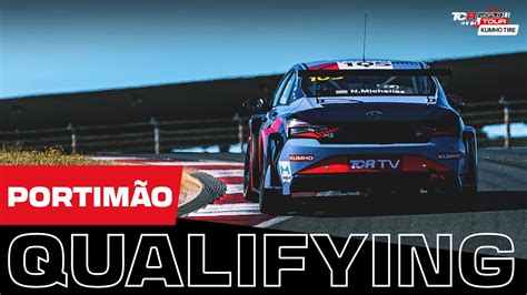 Portim O Qualifying Tcr Europe Kumho Tcr World Tour Youtube