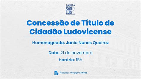 Entrega De T Tulo De Cidad O Ludovicense Sr J Nio Nunes Queiroz