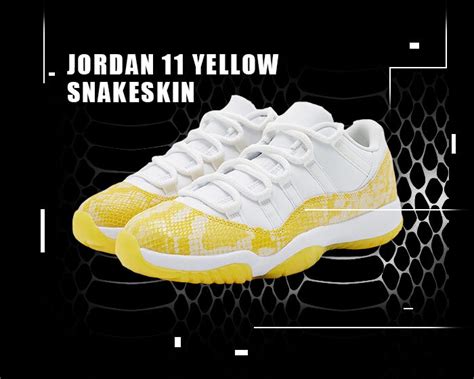 Jordan 11 Snakeskin Yellow (W) - Ever Saw a Stylish Snake?