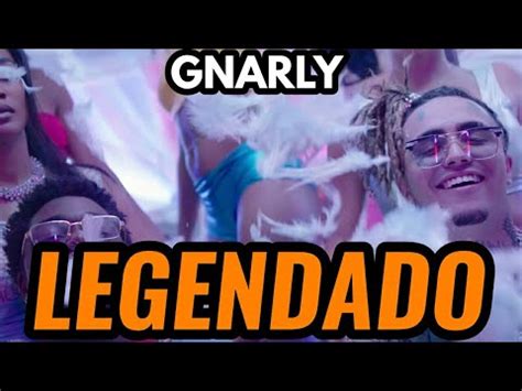 Kodak Black Gnarly Ft Lil Pump Tradu O Legendado Pt Br Youtube