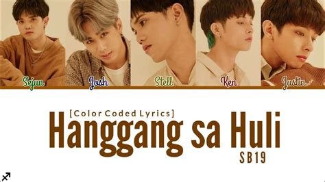 SB19 ᜁᜐᜊ19 Hanggang sa Huli ᜑᜅᜄᜅ ᜐ ᜑᜎ Color Coded Lyrics