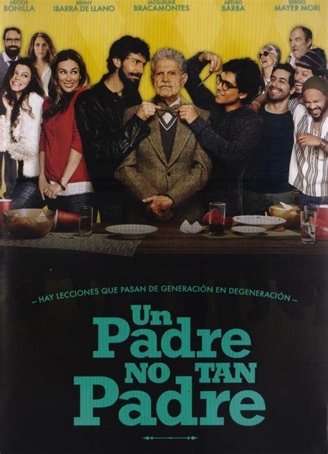 Un Padre No Tan Padre Benny Ibarra Pelicula Dvd 179 00 En Mercado Libre